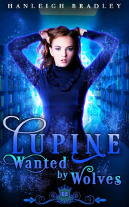 Title: Lupine: Wanted by Wolves, Author: Silver Springs Library