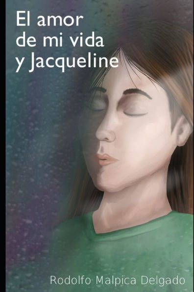 El amor de mi vida y Jacqueline