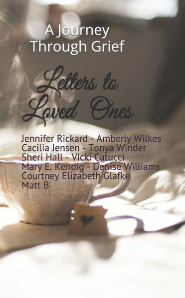 Letters to Loved Ones: A Journey Through Grief