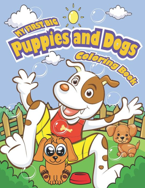 My first puppies and dogs coloring book: Cute coloring book large size ...