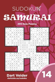 Title: Sudoku Samurai - 200 Easy Puzzles 9x9 (Volume 14), Author: Dart Veider