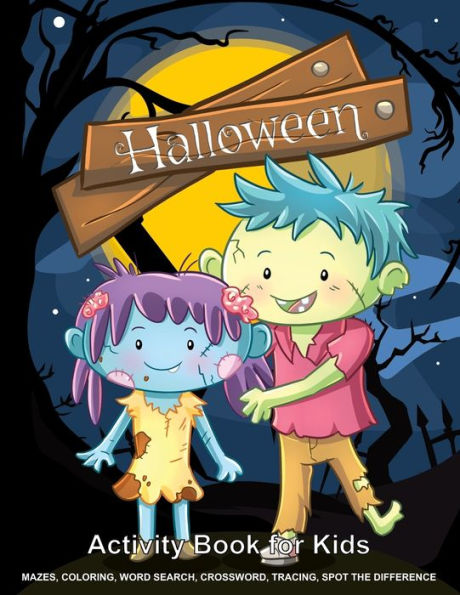 Halloween Activity Book for Kids: Enjoy Coloring, Mazes, Word Search, Crossword, Tracing and Spot the Difference in This Spooky Kawaii Halloween Activity Puzzle Book.