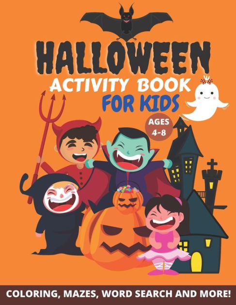 Halloween Activity Book for Kids Ages 4-8: A Fun & Scary Workbook For ...