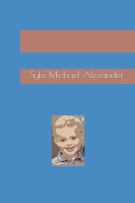 Title: Sylis Michael Alexander, Author: Gämma De
