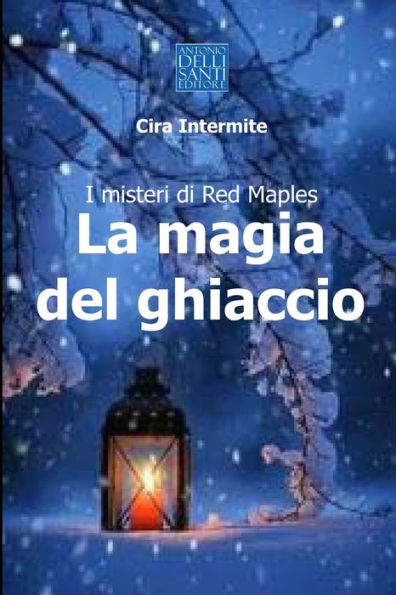 LA MAGIA DEL GHIACCIO: I Misteri di Red Maples