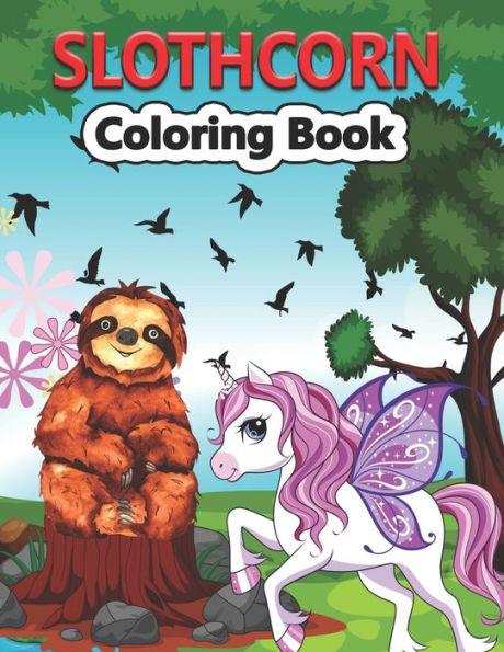 Slothcorn Coloring Book: Coloring Books for Adults Relaxation