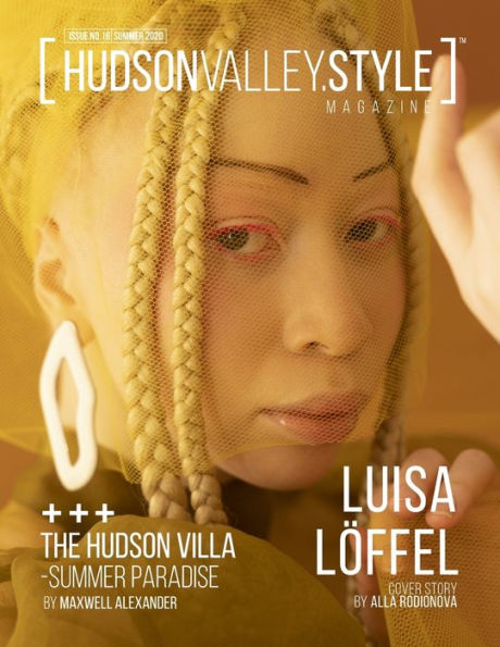 Hudson Valley Style Magazine - Issue No. 16 - Summer 2020