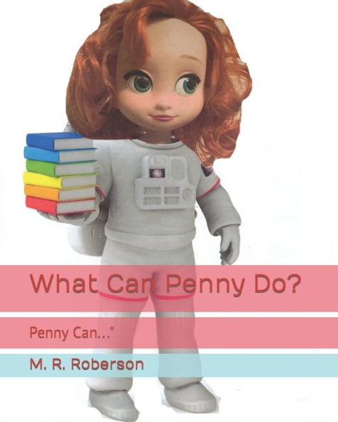 What Can Penny Do?: Penny Can..."