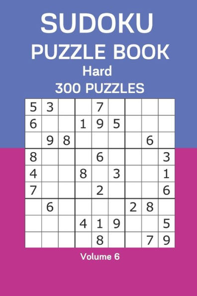 Sudoku Puzzle Book Hard: 300 Puzzles Volume