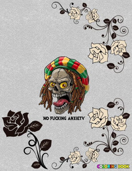 No Fucking Anxiety Coloring Book: Say Goodbye to Stress, Depression and Anxiety ? Stay Away From Anxiety ? Amazing Coloring Book to Reduce Anxiety and Stress ? Depression Remover Book ? Anti-Anxiety Coloring Book