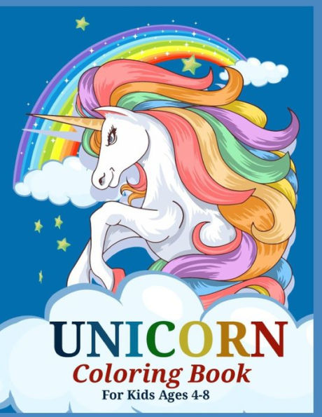 Unicorn Coloring Book for Kids Ages 4-8: Magical Unicorn Coloring Books for Girls, A Fantasy Coloring Book with Magical Unicorns, Beautiful Flowers, and Relaxing Fantasy Scenes