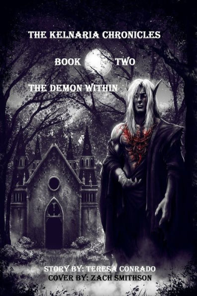 The Kelnaria Chronicles: Book Two: Demon Within