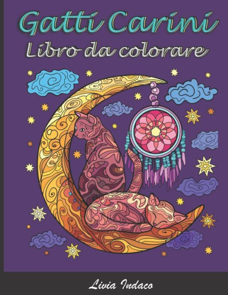 Gatti Carini - Libro da colorare: Libri antistress da colorare per Adulti - 50 pagine unilaterali di disegni - Regalo per gli amanti dei gatti