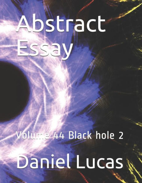 Abstract Essay: Volume 44 Black hole 2