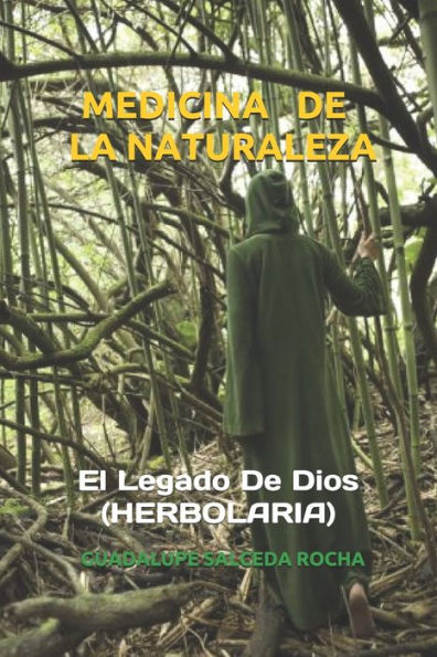 MEDICINA DE LA NATURALEZA HERBOLARIA: El legado de Dios