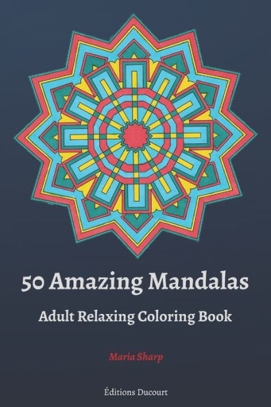 50 Amazing Mandalas Adult Relaxing Coloring Book