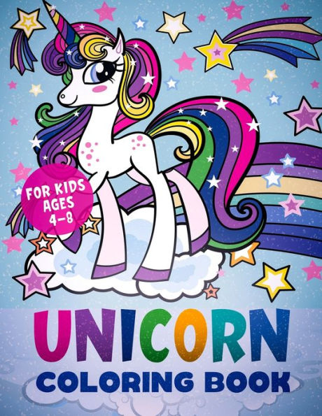 Unicorn Coloring Book For Kids Ages 4-8: Simply For You Coloring