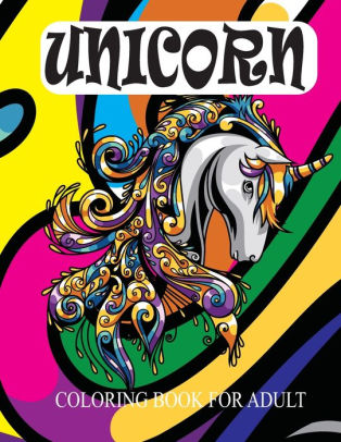 Download Unicorn Coloring Book For Adult Adult Relaxation Unicorn Coloring Pages Book For Adult Men Women 8 5