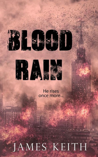 Blood Rain by James Keith, Paperback | Barnes & Noble®