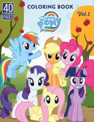 Title: My Little Pony Coloring Book Vol1: Funny Coloring Book With 40 Images For Kids of all ages., Author: BBT Coloring Book