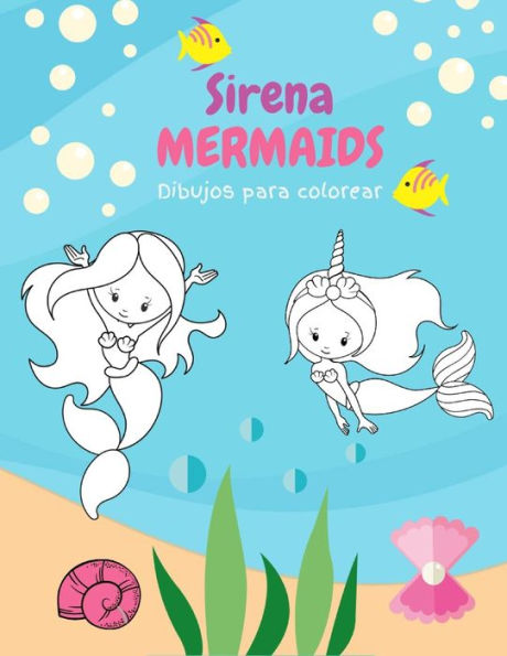 Dibujos para colorear Sirena: Libro Infantil para Pintar Mermaids