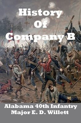 History of Company B: 40th Alabama Regiment