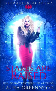 Title: Stakes Are Raised, Author: Laura Greenwood