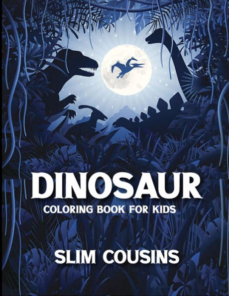 Dinosaur Coloring Book for Kids: Dinosaur activity books for kids Ages 4-8 (Fun Activities for Kids)