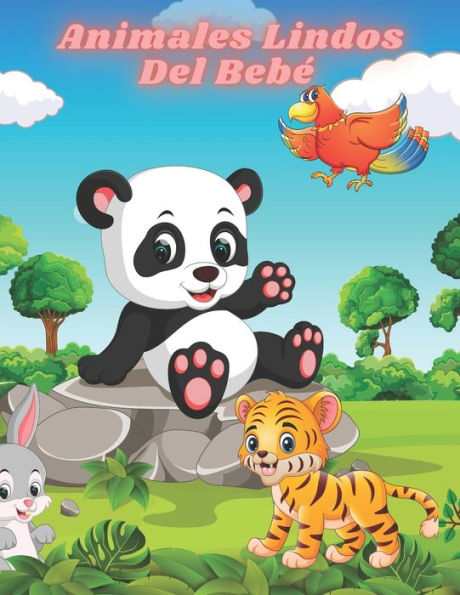 Animales Lindos Del Bebé: Dibujos Educativos Fáciles Y Divertidos Para Colorear De Animales Para Niños Pequeños, Niños, Niñas, Preescolar Y Jardín De Infantes