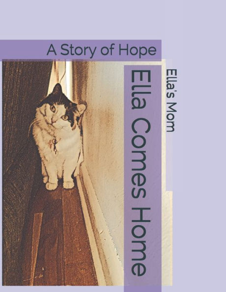 Ella Comes Home: A Story of Hope