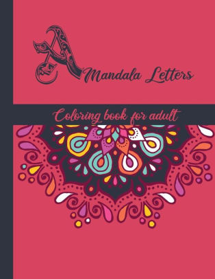 mandala letters coloring book for adult alphabet