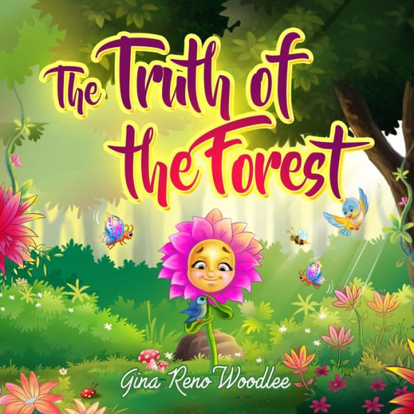 The Truth of the Forest