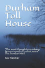 Durham Toll House: 