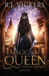 Title: Magician Queen, Author: R.J. Vickers