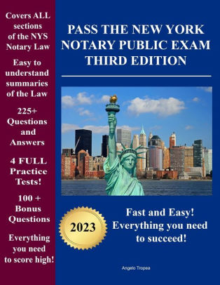 Nys Notary Exam Schedule 2022 Pass The New York Notary Public Exam Third Edition: Everything You Need -  Exam Prep With 4 Full Practice Tests! By Angelo Tropea, Paperback | Barnes  & Noble®