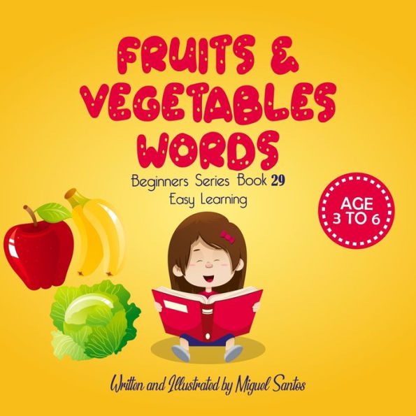 fruits & Vegetables Words: Reading Book For Kids