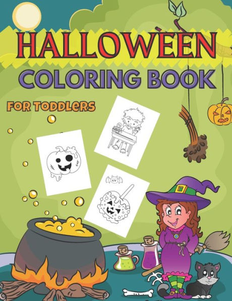 Halloween Coloring Book for Toddlers: Funny Magic gift for Kids- Girls and Boys fun for whole family, free time for Parents