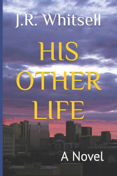 His Other Life: A Novel