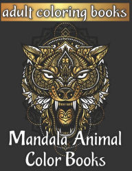 Title: Adult coloring books mandala animal color books, Author: Sarah Hill