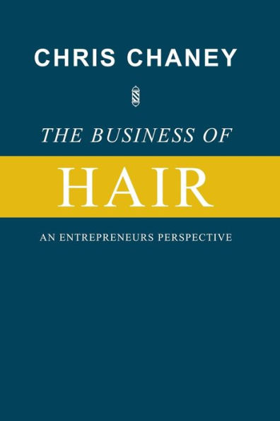 The Business of Hair An Entrepreneurs Perspective