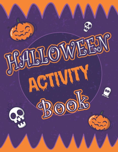 Halloween Activity Book: Halloween Activity Book : A Scary Fun Workbook ...