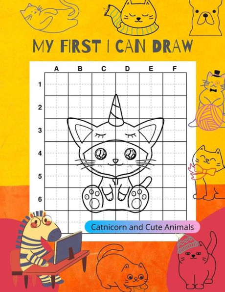 My first i can draw catnicorn and cute animals: Simple step-by-step learn to drawing and coloring book for kids