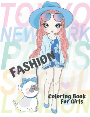 Fashion Coloring Book For Girls Ages 812 by Colorful World, Paperback