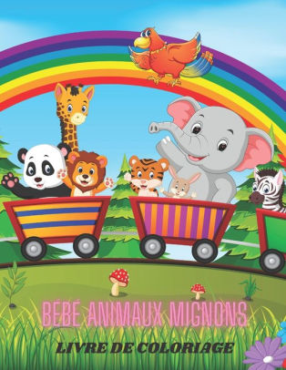 Bebe Animaux Mignons Livre De Coloriage By Catherine Gourary Paperback Barnes Noble