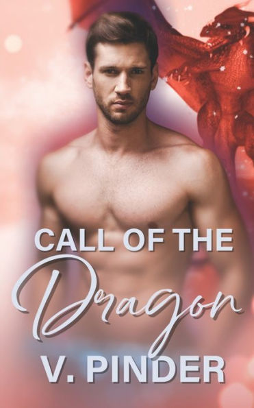 Call of the Dragon: Power Disguised Dragon Shifter Romance