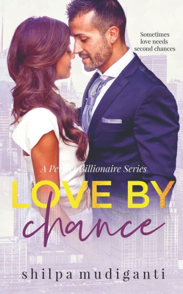 Love by Chance: A Perfect Billionaire Series