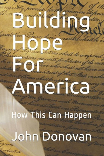 Building Hope For America: How This Can Happen