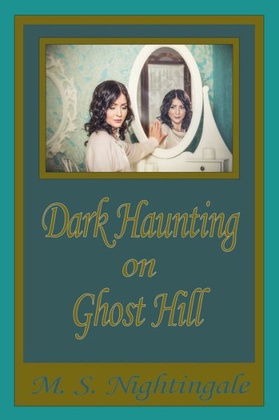 Dark Haunting on Ghost Hill
