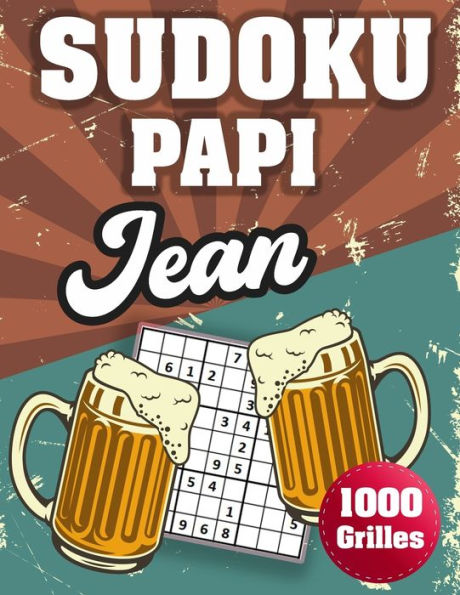 SUDOKU PAPI Jean: 1000 Sudokus avec solutions niveau facile,moyen et difficile cadeau original à offrir a votre papy