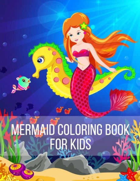 Mermaid Coloring Book for Kids: Coloring Book for Kids and girls